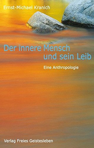 Download Der innere Mensch und sein Leib: Eine Anthropologie Download Der innere Mensch und sein Leib: Eine Anthropologie