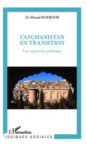 Download L'Afghanistan en transition: Une approche politique