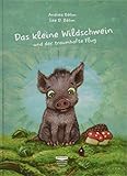 Das kleine Wildschwein und der traumhafte Flug by 
