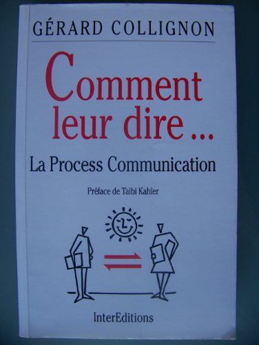 Download Comment leur dire : La process communication Download Comment leur dire : La process communication