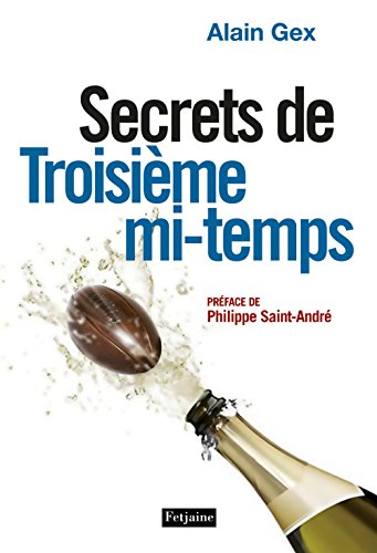 Télécharger Secrets de troisième mi-temps livre En ligne