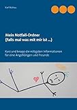 Image de Mein Notfall-Ordner (Falls mal was mit mir ist ...): Kurz und knapp die nötigsten Informationen fü