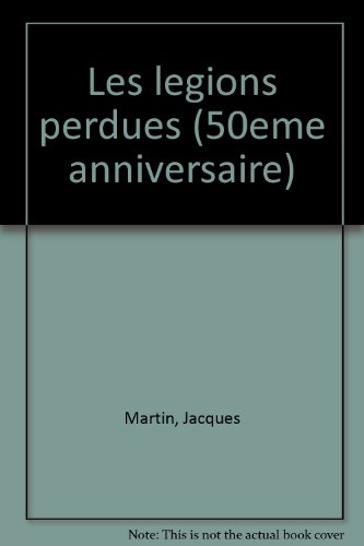 couverture de : Les l&eacute;gions perdues