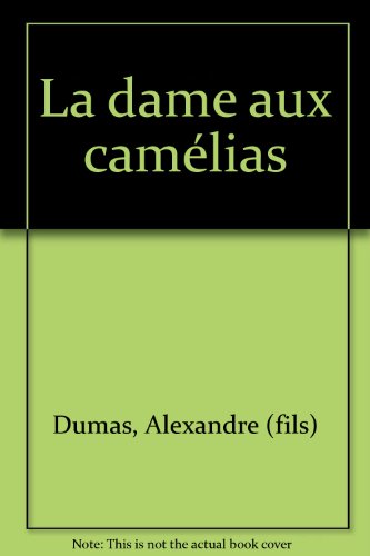 couverture de : [La ]Dame aux cam&eacute;lias