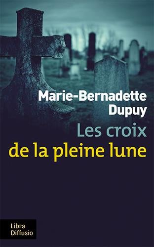 couverture de : Les croix de la pleine lune