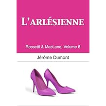 L'ArlÃ©sienne: Rossetti & MacLane, 8