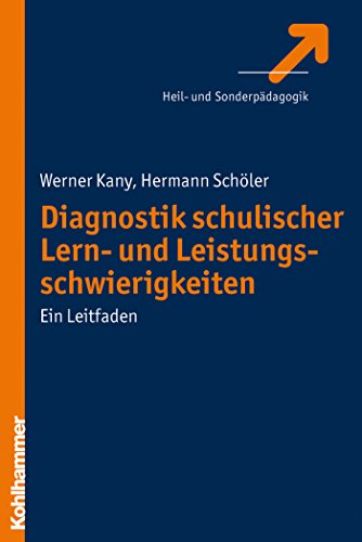 Download Diagnostik schulischer Lern- und Leistungsschwierigkeiten: Ein Leitfaden Download Diagnostik schulischer Lern- und Leistungsschwierigkeiten: Ein Leitfaden
