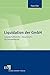 Liquidation der GmbH: Gesellschaftsrecht - Steuerrecht - Rechnungslegung by 