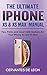 Produktbild The Ultimate iPhone XS & XS Max Manual: Tips, Tricks, and Great Optimizations for Your iPhone XS and XS Max