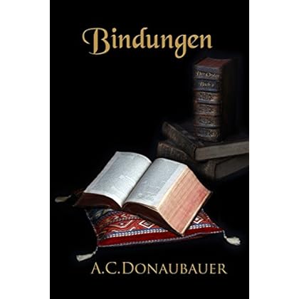 Bindungen: Der Orden - Buch 2