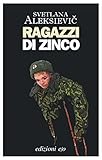 Image de Ragazzi di zinco (Dal mondo)