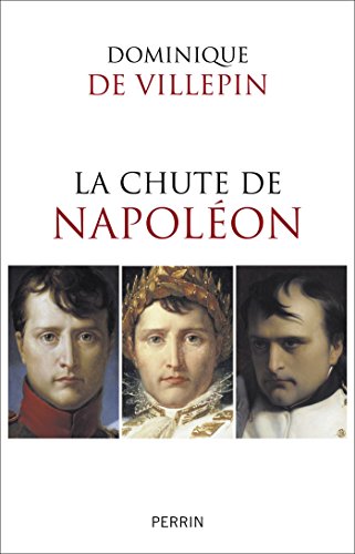 La chute de Napoléon La chute de Napoléon