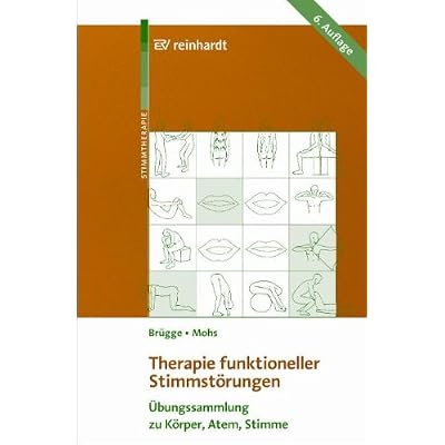 [PDF] Therapie funktioneller Stimmstörungen: Ìbungssammlung zu Körper - Atem - Stimme KOSTENLOS DOWNLOAD