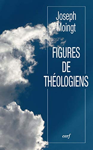 Télécharger Figures de théologiens (Cogitatio Fidei) Francais PDF