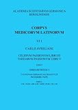 Image de Celerum passionum libri III. Tardarum passionum libri V: Akute Krankheiten Buch I-III. Chronische Krankheiten Buch I-II (Corpus Medicorum Latinorum [C