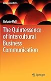 The Quintessence of Intercultural Business Communication (Quintessence Series) by 