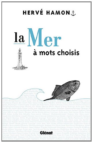 <a href="/node/24473">La mer à mots choisis</a>