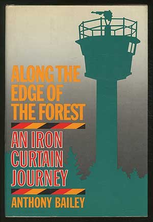 Preisvergleich Produktbild Along the edge of the forest: An Iron Curtain journey