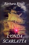 Image de L'ONDA SCARLATTA (Italian Edition)