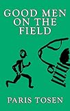 Image de Good Men on the Field (English Edition)