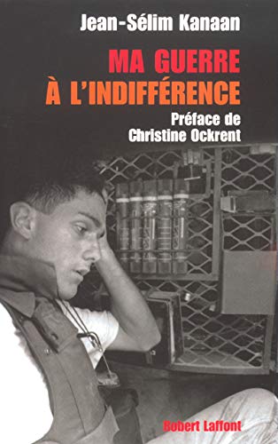 Ma guerre à l'indifférence Ma guerre à l'indifférence