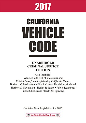 2017 California Vehicle Code Unabridged (English Edition)