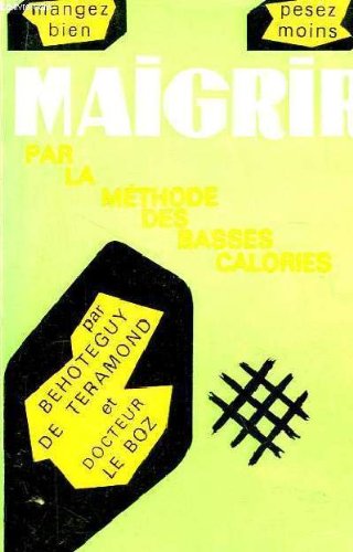 Maigrir par la méthode des basses calories gratuit Maigrir par la méthode des basses calories gratuit