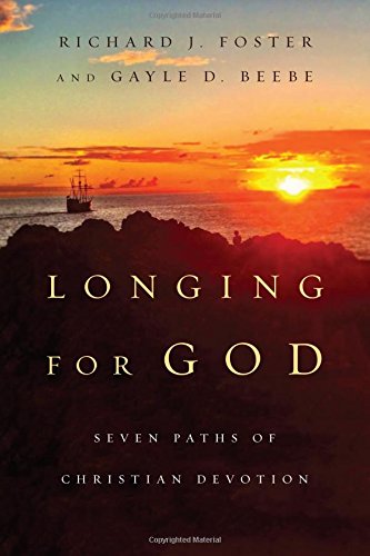 Longing for God: Seven Paths of Christian Devotion livre