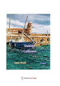 Oublier Collioure par Plait