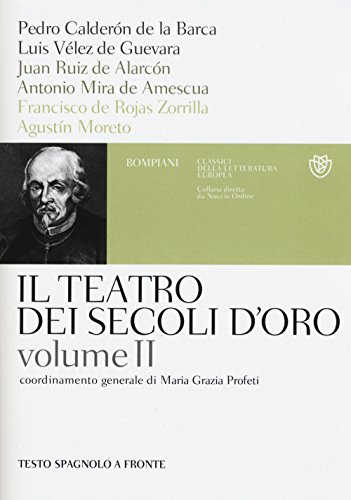 Il teatro dei secoli d'oro. Testo spagnolo a fronte: 2