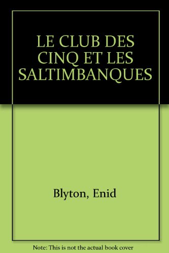 couverture de : LE CLUB DES CINQ ET LES SALTIMBANQUES