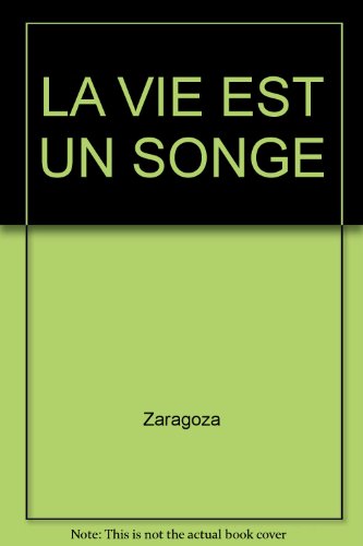 couverture de : vie est un songe (La)