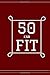 Produktbild 50 and Fit: Great Fitness Diary and Nutritional Log, Set Goals, Monitor Your Progress, Record Weight Loss, For Men & Women, Get Fit & Stay Fit, 110 ... 6” x 9” Inches. (Fitness Dairy, Band 4)