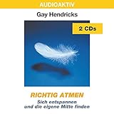 Richtig atmen: Sich entspannen und die eigene Mitte finden by 