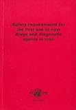 Image de Safety Requirements for the First Use of New Drugs and Diagnostic Agents in Man