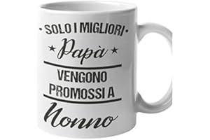 bubbleshirt Tazza papà - solo i migliori papà vengono promossi a nonno - idea regalo