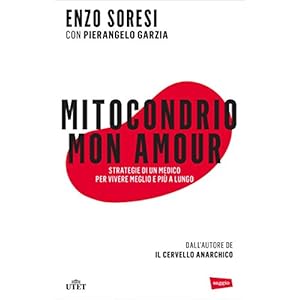 Mitocondrio mon amour: Strategie di un medico per
