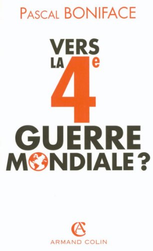 Download Vers la 4e Guerre mondiale ? (Hors collection)