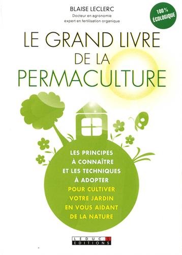 Télécharger Le grand livre de la permaculture Gratuit