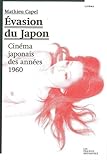 Image de Evasion du Japon : Cinéma japonais des années 1960