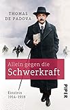 Image de Allein gegen die Schwerkraft: Einstein 1914-1918