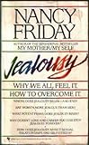 Jealousy by Nancy Friday (1987-01-01) by Nancy Friday