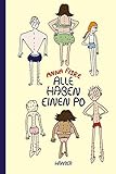 Alle haben einen Po by Anna Fiske, Ina Kronenberger
