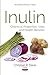 Produktbild Inulin: Chemical Properties, Uses & Health Benefits (Biochemistry Research Trends S)