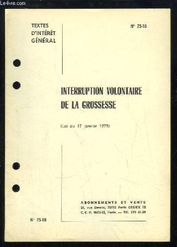 Interruption volontaire de la grossesse (Décrets et arrêtés du 13 mai 1975). Textes d'intérêt général.