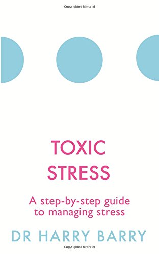Download Toxic Stress: A step-by-step guide to managing stress (The Flag Series) Download Toxic Stress: A step-by-step guide to managing stress (The Flag Series)