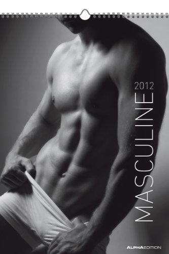 Masculine 2012. Kalender DIN A3 mit Ringbindung