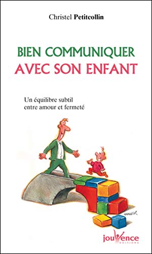 Bien communiquer avec son enfant