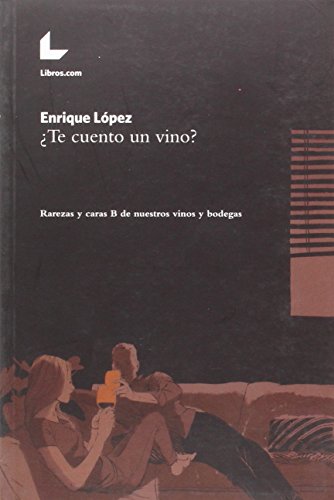 Download ¿Te Cuento Un Vino? Download ¿Te Cuento Un Vino?