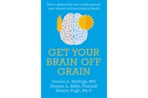 Get Your Brain off Grain: How a gluten-free diet could improve your mental and neurological health